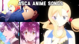 My Top ASCA Anime Songs [upl. by Brathwaite]