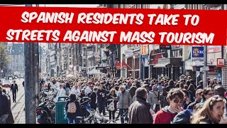 Spanish residents take to streets against mass tourism  Dictation  Level 0 [upl. by Drahsir]