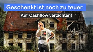 Geschenkt ist noch zu teuer  warum ich auf 340€ Cashflow verzichte [upl. by Nagar812]