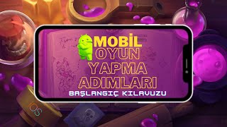 Mobil Oyun Nasıl Yapılır Başlangıç ​​Kılavuzu [upl. by Lacombe]