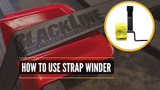 How to Use Strap Winder For Winch Straps amp Flatbed Trailer Tie Down Straps [upl. by Charlet988]