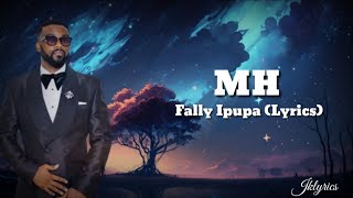 Fally Ipupa MH lyrics [upl. by Hickey]