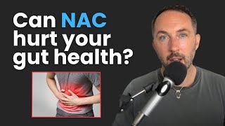 Can NAC hurt your gut health [upl. by Doraj]