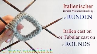 Italienischer Maschenanschlag in Runden  Italian Tubular Cast On in Rounds [upl. by Orimar333]