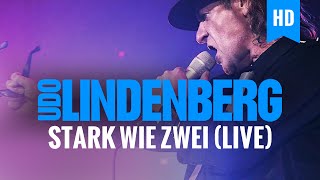 Udo Lindenberg  Stark Wie Zwei live [upl. by Ynnos355]