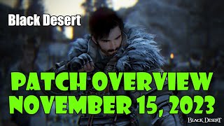 Black Desert Class Buffs More Lifeskill Events Pre Calpheon Ball Giveaways Patch Notes Summary [upl. by Adnerb]