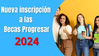 Atención ‼️NUEVA INSCRIPCIÓN a las BECAS PROGRESAR 2024 [upl. by Nadeau]