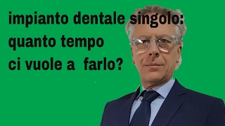 impianto dentale singolo quanto tempo ci vuole a farlo [upl. by Sterling]