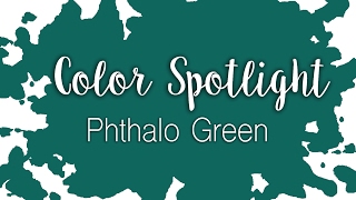 Color Spotlight Phthalo Green  Watercolor Color Profile [upl. by Lacefield]