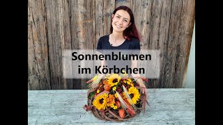 Sonnenblumen im Körbchen [upl. by Ailaht]