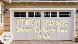 10 Best Garage Door Colors for 2024 Fresh Ideas [upl. by Hueston]