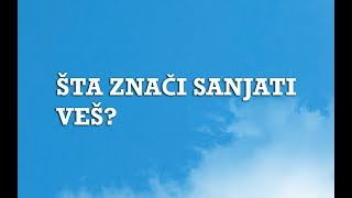 Sanjarica  Sanovnik  Šta znači sanjati Veš [upl. by Fidelity]