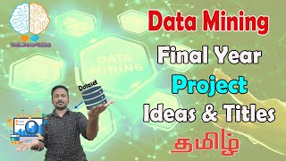 Data Mining Final Year Project Titles and Ideas in Tamil  Big Data Python R Weka Project Ideas [upl. by Massab]