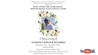 Live Streaming of the Funeral Service of Anthony Ronald Quadros Tony [upl. by Garrott]