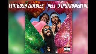 FLATBUSH ZOMBIES  HELLO INSTRUMENTAL  BEST ON YT 100 ACCURATE [upl. by Isied]