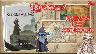 El Señor de los Anillos 5e  Ruinas de Eriador  ¿Qué Trae  Reseña  DampD 5e [upl. by Dorcus]