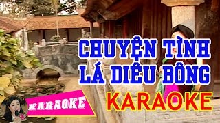 KARAOKE Chuyện Tình Lá Diêu Bông  Thu Hiền  Beat Chuẩn [upl. by Gladstone]