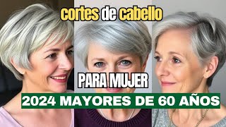 CORTES de CABELLO para MUJERES 2024 MAYORES de 60 AÑOS  MEJORES cortes de PELO para mujeres 2024 [upl. by Hesther641]