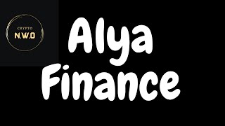 HOW TO GET STARTED WITH ALYA FINANCE 🔥 [upl. by Fisuoy713]