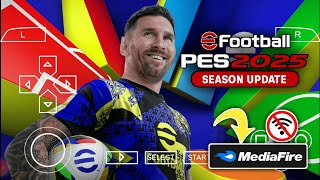 DONWLOAD EFOOTBALL™ 2025 PPSSPP FULL UPDATE NEW KITS 2425 ESTADIO 62 GRAPIC HD [upl. by Toy]