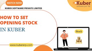 How To Set Opening Stock  Kuber Accounting Software [upl. by Eittel]