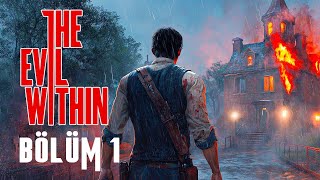 RESIDENT EVILIN YARATICISINDAN EFSANE KORKU  THE EVIL WITHIN TÜRKÇE BÖLÜM 1 [upl. by Forras]