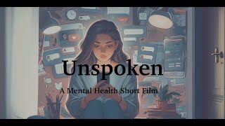 Unspoken 2024  Mental Health Awareness Short Film [upl. by Amery]