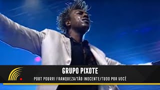 Pixote  Franqueza  Tão Inocente  Tudo Por Você 15 AnosAo VivoVídeo Oficial [upl. by Rogovy]