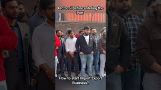 Protocol Before entering the Port   Import Export Business by Harsh Dhawan [upl. by Ecilegna]