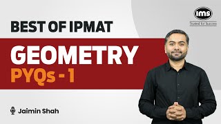 7 IPMAT PYQs with Solutions  Geometry 1  IPMAT Preparation  Best of IPMAT  Jaimin Shah [upl. by Weissman]