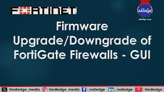 Firmware Upgrade Downgrade of FortiGate Firewalls  GUI [upl. by Aihtebat491]