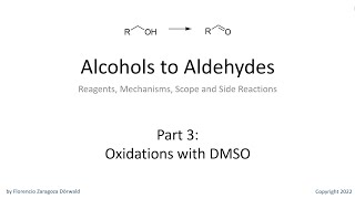 Alcohols to Aldehydes Part 3 Oxidations with DMSO [upl. by Aloisia]