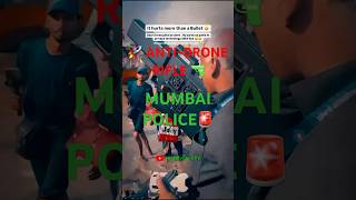 ⚠️सावधान क्यों MUMBAI POLICE USE कर रही है ANTIDRONE GUN🔫 viralshorts shorts [upl. by Ralyt]