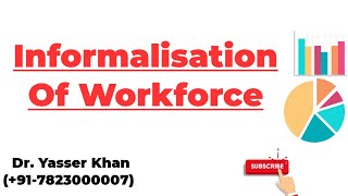 Informalisation Of Workforce [upl. by Lawlor]