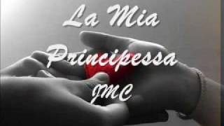 La Mia Principessa  JMC [upl. by Kciwdahc]