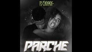 PARCHE  DJ NENE [upl. by Kenneth]