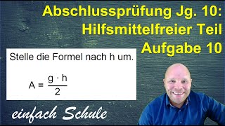 Abschlussprüfung A10 hilfsmittelfrei  Formel umstellen [upl. by Sahc]