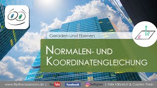 Normalen und Koordinatengleichung einer Ebene  Geraden und Ebenen  Flip the Classroom [upl. by Hsu884]