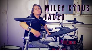 Miley Cyrus  Jaded  Drum Cover [upl. by Key]