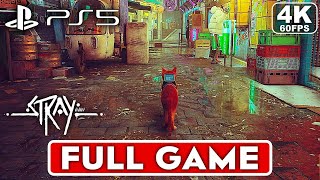 STRAY Gameplay Walkthrough Part 1 FULL GAME 4K 60FPS PS5  No Commentary [upl. by Deraj]