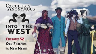 Into The West  Episode 52 Old Friends amp New News [upl. by Marienthal]