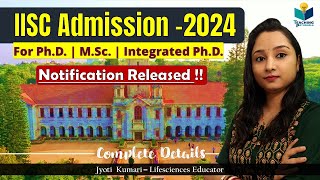 IISC MSc amp PhD Admission2024  Complete details [upl. by Corbie873]