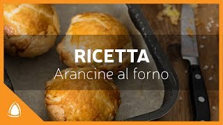 ARANCINE CON RAGÙ AL FORNO  Ricetta Arancinotto [upl. by Attikin260]