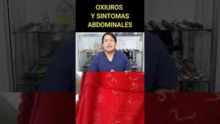 OXIUROS Y SINTOMAS ABDOMINALES [upl. by Hulburt]