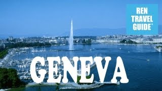 Geneva Switzerland  Ren Travel Guide Travel Video [upl. by Fiann]