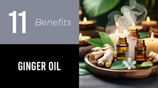 11 Wonders of Ginger Oil [upl. by Ahseram92]