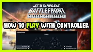 How to Play Star Wars Battlefront Classic Collection With Controller on PC [upl. by Rucker270]