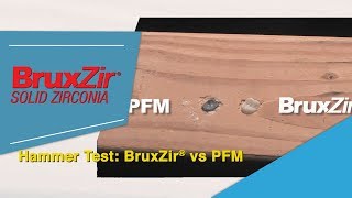 Hammer Test BruxZir® vs PFM [upl. by Helge896]