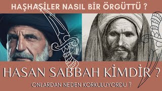 HASAN SABBAH KİMDİR   HAŞHAŞİLER NASIL BİR ÖRGÜTTÜR [upl. by Itnuahsa778]