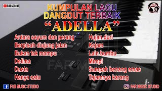 ADELLA FULL ALBUM 2024 [upl. by Ginni]